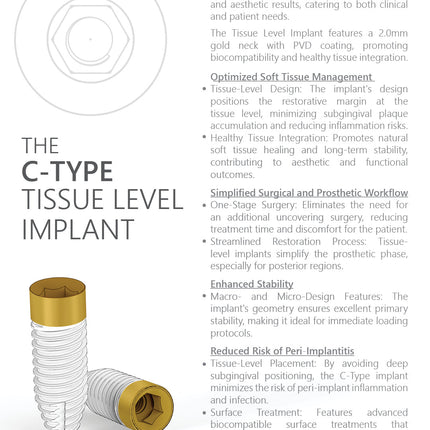 C-Type Tissue Level Implant